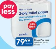 Clicks Pay Less 2-Ply Toilet Paper 18 Rolls-Per Pack