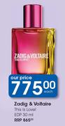 Zadig & Voltaire This Is Love EDP-30ml Each