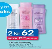 Oh So Heavenly Body Washes-2x375ml Per Offer