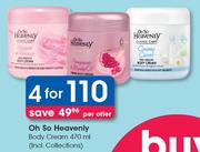Oh So Heavenly Body Lotion(Incl.Collections)-4 x 470ml
