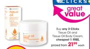 Clicks Tissue Oil & Tissue Oil Body Cream-Each