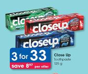 Close Up Toothpaste-3x125g Per Offer