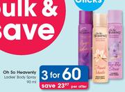Oh So Heavenly Ladies Body Spray-3x90mlr Men Or Women-3x50ml