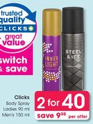 Clicks Body Spray Ladies 90ml Or Men's 150ml-For 2 Per Offer
