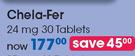 Chela-Fer 24mg 30 Tablets-Per Pack