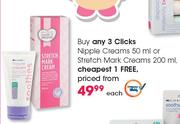 Clicks Nipple Creams-50ml Or Stretch Mark Creams-200ml Each