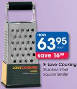 Love Cooking Stainless Steel Square Grater