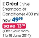 L'Oreal Elvive Shampoo 250Ml Or Conditioner 400Ml-Each
