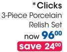 Clicks 3-Piece Porcelain Relish Set