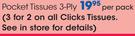 Clicks Pocket Tissues 3-Ply-Per Pack