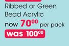 Clicks Ribbed Or Green Bead Acrylic-Per Pack