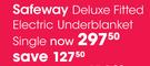 Safeway Deluxe Fitted Electric Underblanket Single-Each