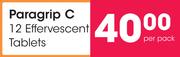 Paragrip C 12 Effervescent Tablets-Per Pack