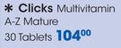 Clicks Multivitamin A-Z Mature 30 Tablets-Per Pack