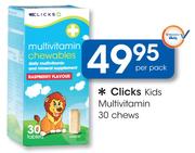 Clicks Kids Multivitamin 30 Chews-Per Pack