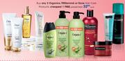 Organics/Tresemme Or Dove Hair Care Products-Each