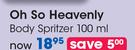 Oh So Heavenly Body Spritzer-100ml