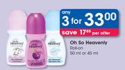 Oh So Heavenly Roll On-3 x 50ml Or 45ml