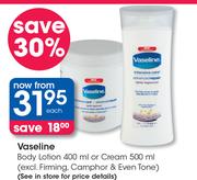Vaseline Body Lotion-400ml Or Cream-500ml(Excl.Firming, Camphor & Even Tone)-Each