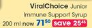 Viral Choice Junior Immune Support Syrup-200ml Each