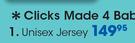 Clicks Made 4 Baby Clothing Unisex Jersey