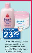 Johnsons Baby Lotions Or Aqueous Creams-Each