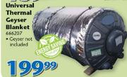 Universal Thermal Geyeser Blanket