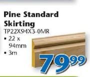 Pine Standard Skirting TP22X94X3-0MR