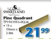 Swartland Pine Quadrant TP19X3-0QUA