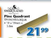 Swartland Pine Quadrant 19x19mmx3.0 TP19x19x3-0QUA