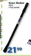 Grass Poly Handle Slasher A012