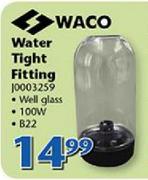 Waco Water Tight Fitting well Glass 100W B22 J003259