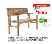 Naterial Foldable Outdoor Bench Solaris Origami Natural In Acacia Wood L120 x W55 x H89cm
