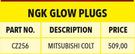 NGK Glow Plugs Mitsubishi Colt Part No CZ256