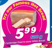 Cambridge Food In Store White Bread-600g