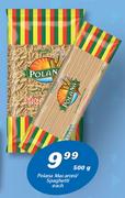 Polana Macaroni/Spaghetti-500g Each