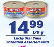 Lucky Star Tuna Shredded Assorted-170g Each