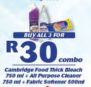 Cambridge Food Thick Bleach-750ml+All Purpose Cleaner-750ml+Fabric Softener-500ml-For All 3