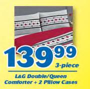 L&G Double/ Queen Comforter + 2 Pillow Cases-For All 3 Pieces