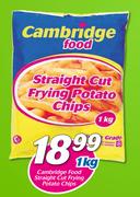 Cambridge Food Straight Cut Frying Potato Chips-1kg