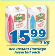 Ace Instant Porridge 1Kg-Each