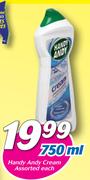 Handy Andy Cream Assorted-750ml Each