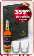 Jameson Whisky Select Reserve & 2 Glasses-750ml