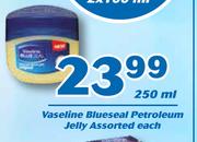 Vaseline Blueseal Petroleum Jelly Assorted-250ml Each