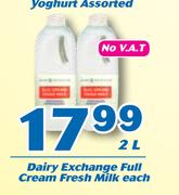 Diary Exchange Full Cream Fresh Milk-2Ltr Each
