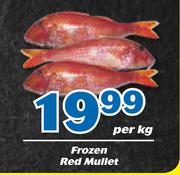 Frozen Red Mullet-Per kg