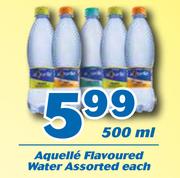 Aquelle Flavoured Water-500ml Each