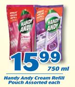 Handy Andy Cream Refill Pouch-750ml Each