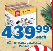 Hart J7 10 Piece Polished Pot Set-Each