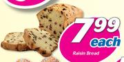 Raisin Bread-Each